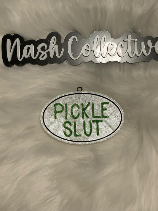 Pickle Slut